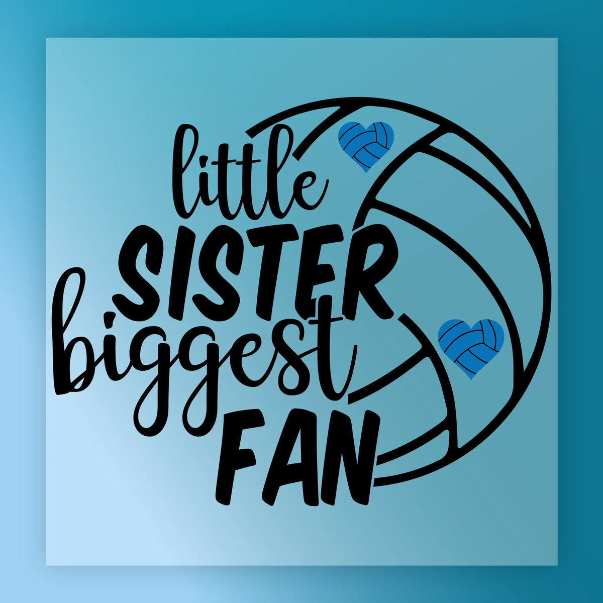 Little Sister Biggest Fan Volleyball Design