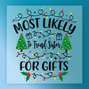 Most Likely to Tread Sister for Gifts - Ready to Press - InkMerge DTF Transfer
