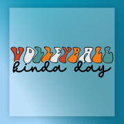 the text "Volleyball kinda day" in a stylized font, with the word "Volleyball" written in various colors and the word " kinda day" written in a different color.