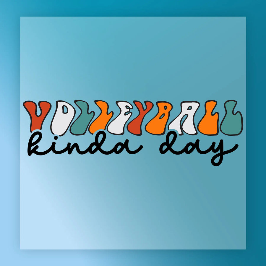 the text "Volleyball kinda day" in a stylized font, with the word "Volleyball" written in various colors and the word " kinda day" written in a different color.
