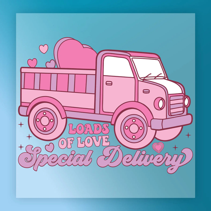 Loads of Love Special Delivery DTF Transfer - InkMerge Heat Press Design