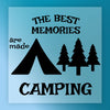 The Best Memories Are Made Camping - Ready to Press - InkMerge DTF Transfer
