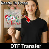 A smiling woman in a black t-shirt holds an InkMerge DTF transfer sheet that says "Santa's Favorite Nurse Design," showcasing festive graphics and medical symbols. An arrow points to "Ready To Press," highlighting this easy custom apparel option.
