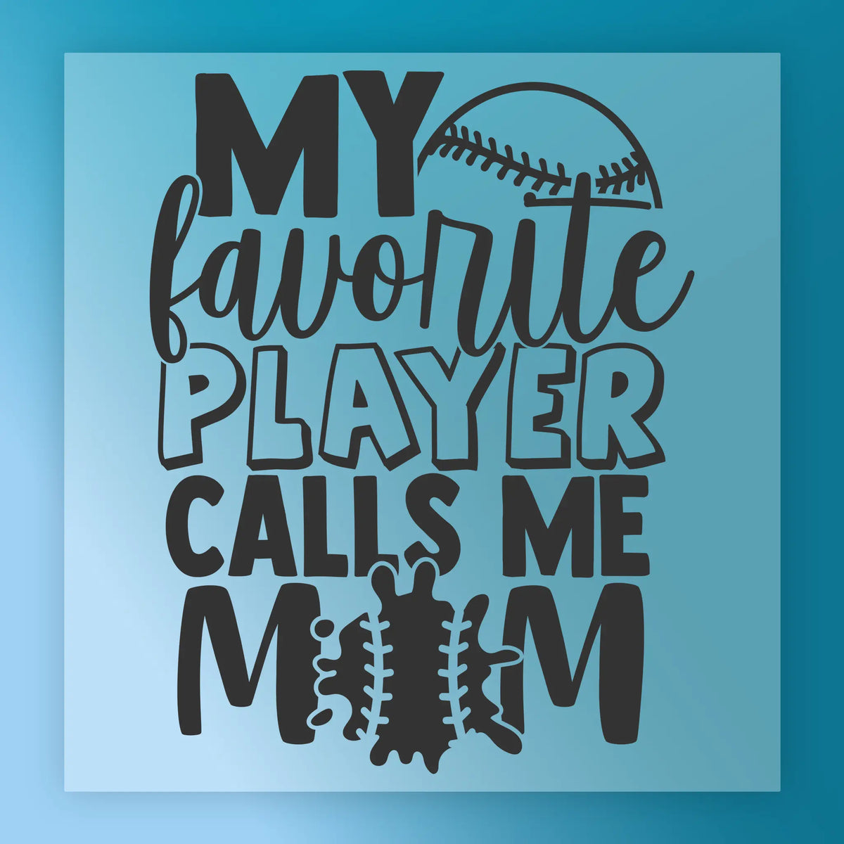 Baseball Favorite Player Calls Me Mom