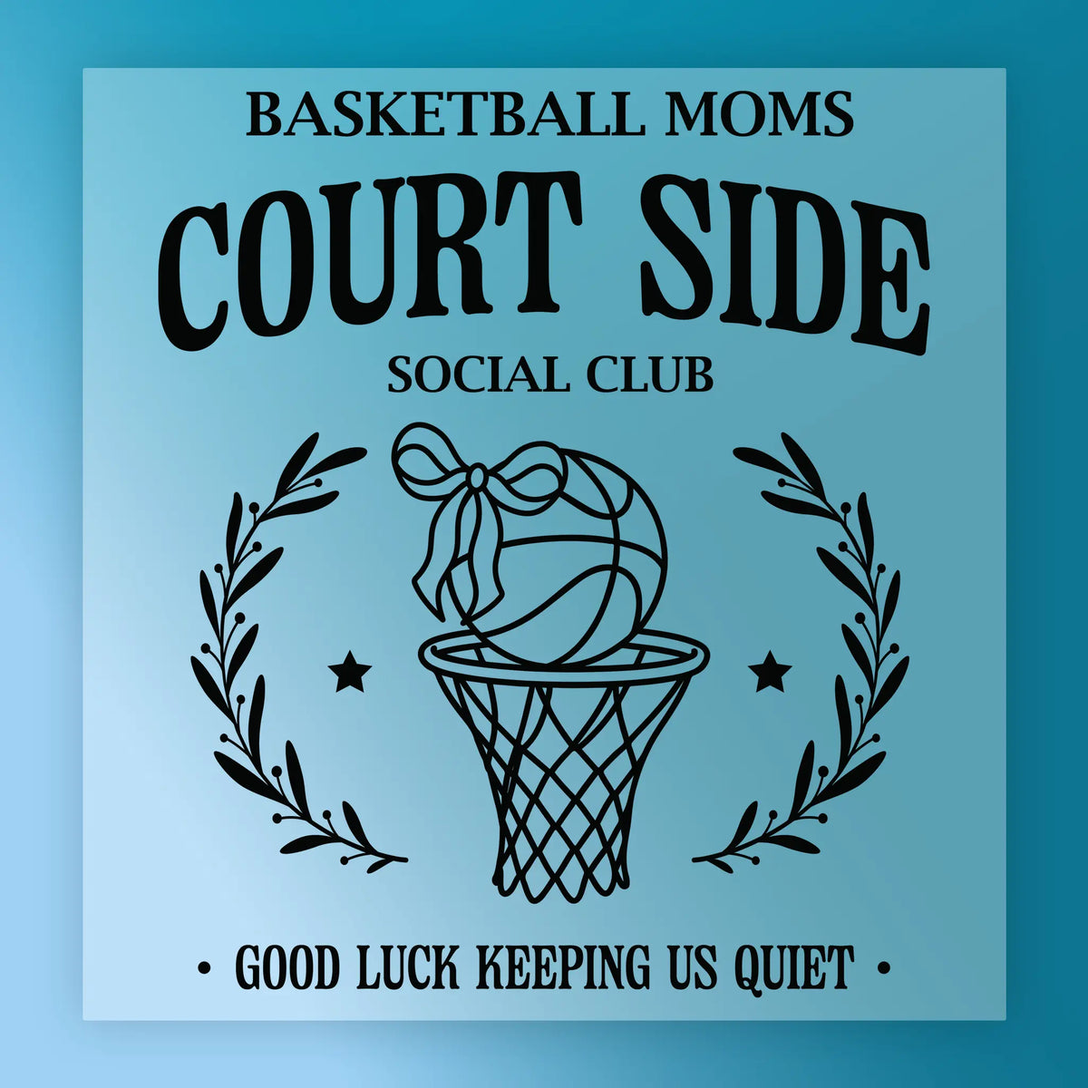 Basketball Moms Court Side Social Club