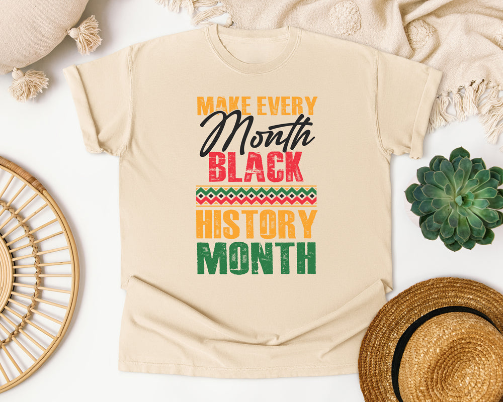 Every Month Is Black History graphic tee in Ivory Comfort Colors 1717