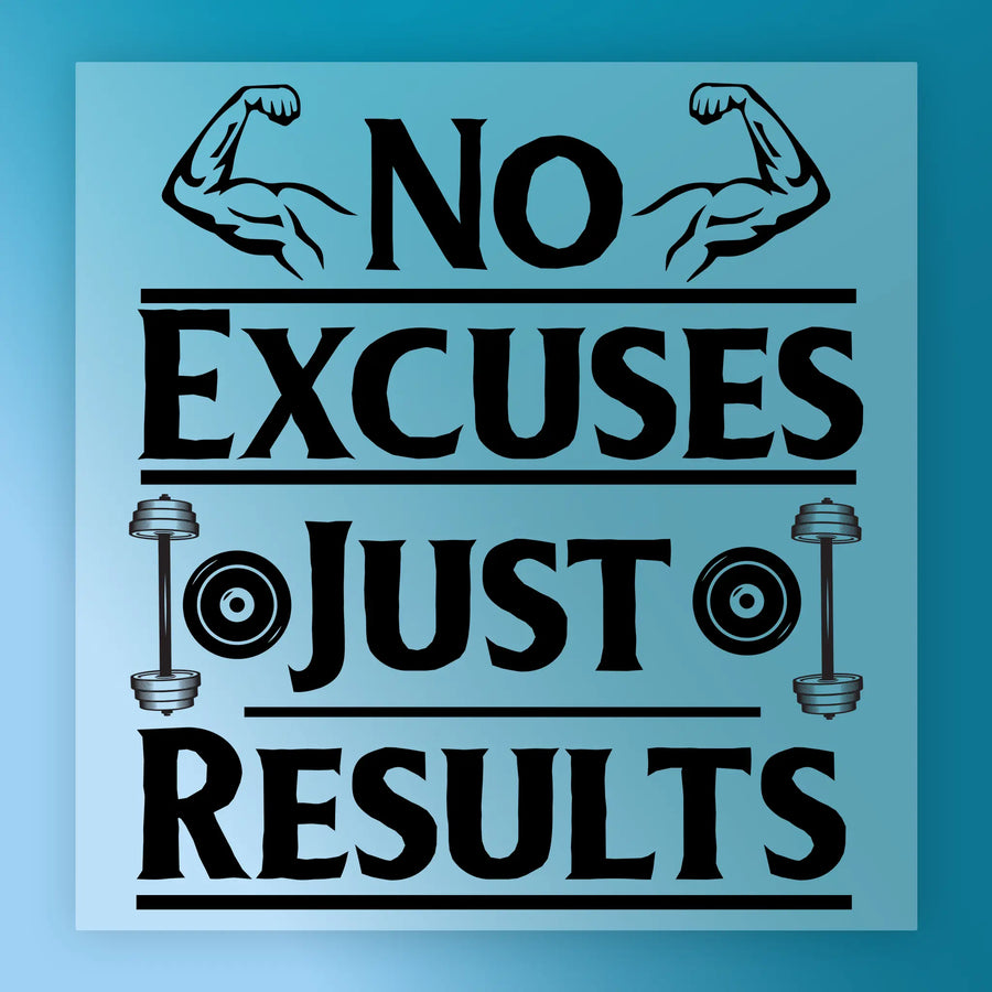 a motivational quote that reads "NO EXCUSES JUST RESULTS" with two dumbbells on either side of the text, symbolizing strength and determination.