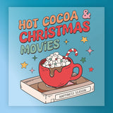 HOT COCOA & CHRISTMAS MOVIES Design DTF Transfer - InkMerge Heat Press Design
