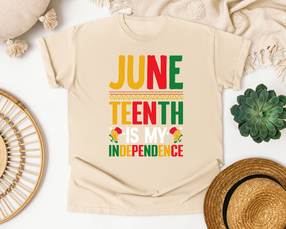 Juneteenth Is My Independence graphic tee in Ivory Comfort Colors 1717