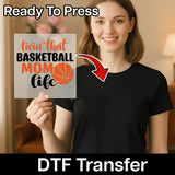 Livin' That Basketball Mom Life Shirt Design DTF Transfer - InkMerge Heat Press Design