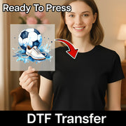 A woman holding a sign with a soccer ball and a shoe on it, and there is a text overlay that says "Ready To Press" and "DTF Transfer".