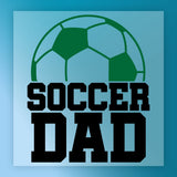 a soccer ball and the text "SOCCER DAD" in bold, capital letters.