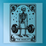 a skeleton lifting a barbell, with the word "THE DEADLIFT" written below the illustration.