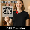 Camp Hair Don't Care Design - Ready to Press - InkMerge DTF Transfer