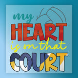 the text "my heart is on that court" in a colorful, stylized font.