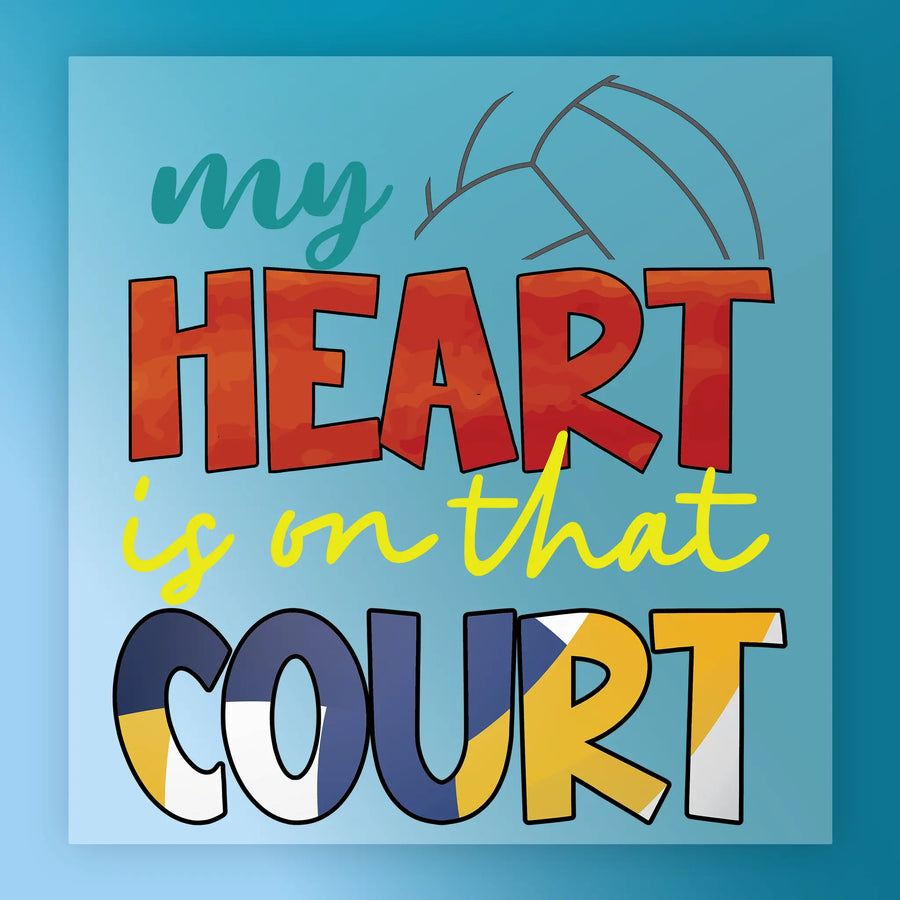 the text "my heart is on that court" in a colorful, stylized font.