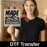 MADE for the MOUNTAINS Design DTF Transfer - InkMerge Heat Press Design