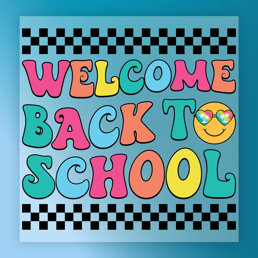a colorful and cheerful "Welcome Back to School" sign with a smiling sun character and sunglasses.