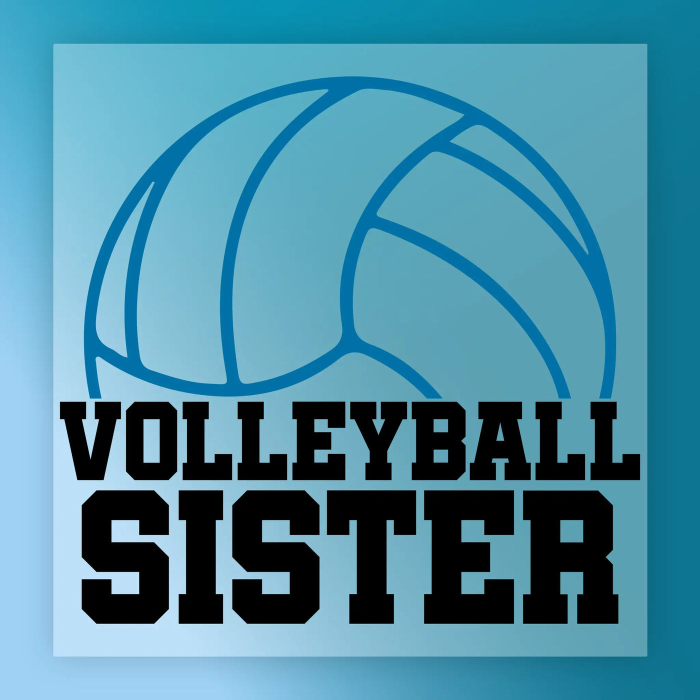 a volleyball and the text "VOLLEYBALL SISTER" in a blue background.