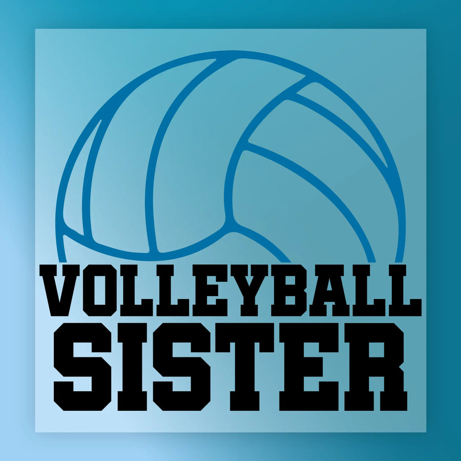 a volleyball and the text "VOLLEYBALL SISTER" in a blue background.