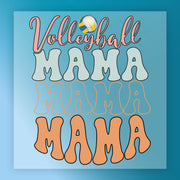 the text "Volleyball Mama Mama Mama" in a stylized font, with the word "Volleyball" written in a larger font size than the rest of the text.