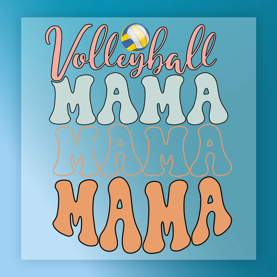the text "Volleyball Mama Mama Mama" in a stylized font, with the word "Volleyball" written in a larger font size than the rest of the text.