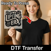 In My Lifting Era Motivational Design DTF Transfer - InkMerge Heat Press Design