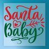 Santa Baby Festive Humor - Ready to Press - InkMerge DTF Transfer
