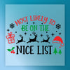 Most Likely Nice List Christmas Design - Ready to Press - InkMerge DTF Transfer
