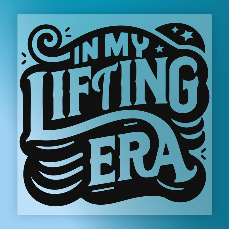 In My Lifting Era Motivational Design - Ready to Press - InkMerge DTF Transfer