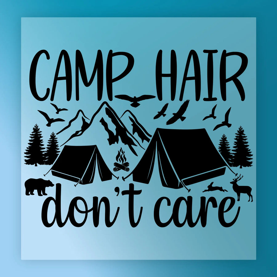 Camp Hair Don't Care Outdoor Design" by InkMerge features black silhouettes of tents, pine trees, mountains, birds, a bear, a campfire, and a deer on a blue background—the perfect DTF transfer for your next heat press project!.