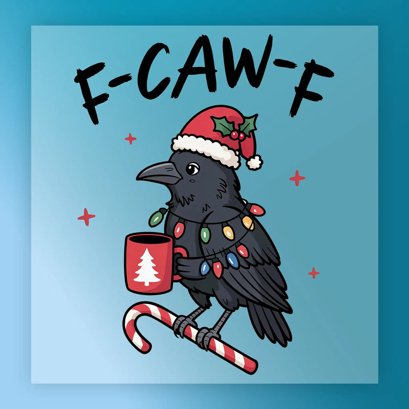 Funny Christmas Crow F-CAW-F Design - Ready to Press - InkMerge DTF Transfer