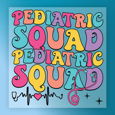 Pediatric Squad Medical Design - Ready to Press - InkMerge DTF Transfer
