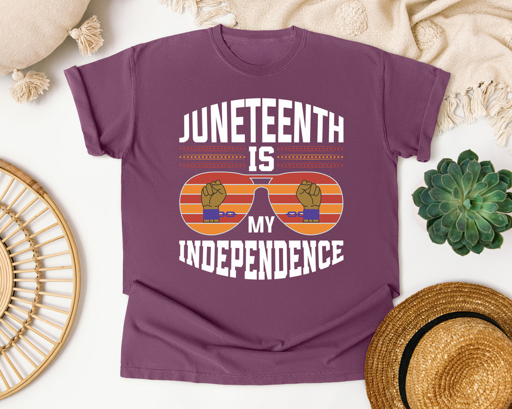 Juneteenth Is My Independence graphic tee in Berry Comfort Colors 1717