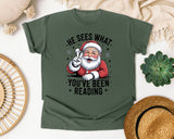 He Sees What You've Been Reading graphic tee in Moss Comfort Colors 1717