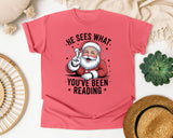 He Sees What You've Been Reading graphic tee in Watermelon Comfort Colors 1717