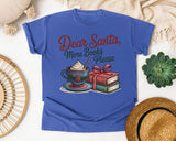 Dear Santa More Books Please graphic tee in Flo Blue Comfort Colors 1717