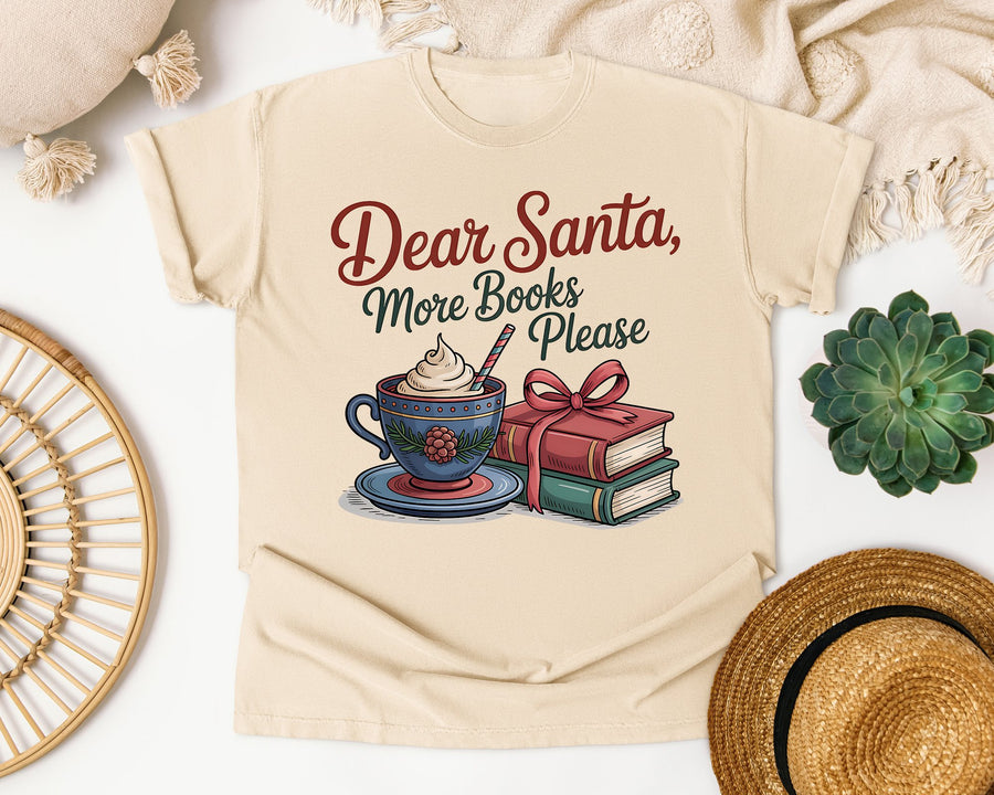 Dear Santa More Books Please graphic tee in Ivory Comfort Colors 1717