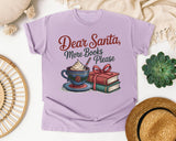 Dear Santa More Books Please graphic tee in Orchid Comfort Colors 1717