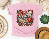 Deck the Halls and Pour the Cocoa graphic tee in Blossom Comfort Colors 1717