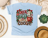 Deck the Halls and Pour the Cocoa graphic tee in Chambray Comfort Colors 1717