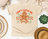 Can't Catch Me Gingerbread graphic tee in Ivory Comfort Colors 1717
