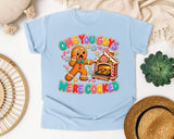 OMG You Guys We're Cooked Gingerbread graphic tee in Chambray Comfort Colors 1717