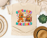 OMG You Guys We're Cooked Gingerbread graphic tee in Ivory Comfort Colors 1717