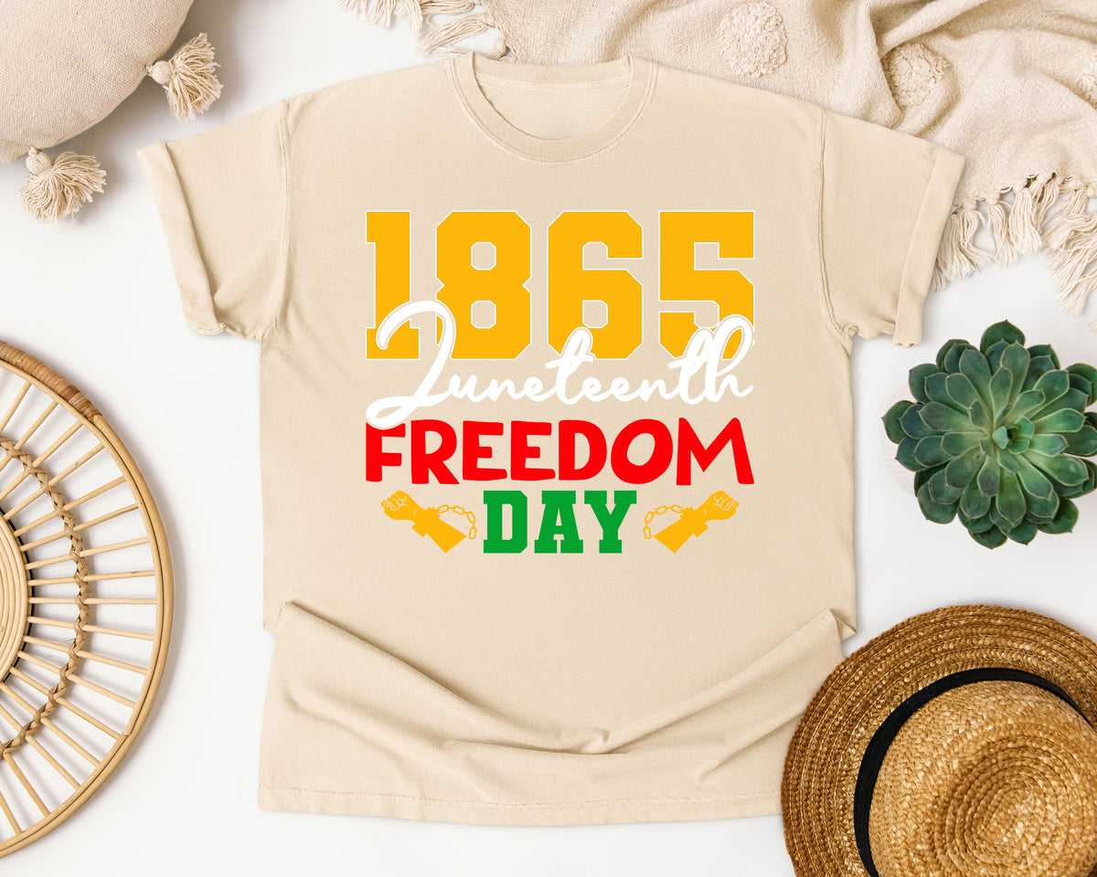 1865 Juneteenth Freedom Day Comfort Colors Shirt