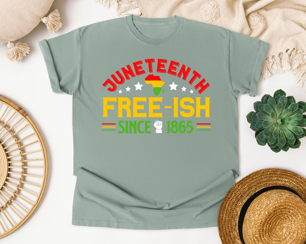 Juneteenth Free-ish Since 1865 graphic tee in Bay Comfort Colors 1717