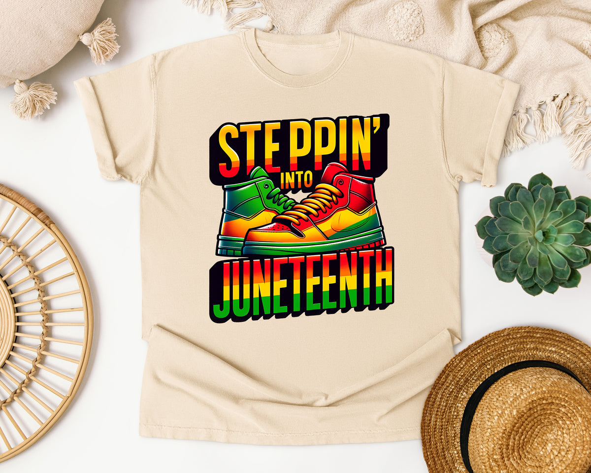 Steppin' Into Juneteenth Comfort Colors Shirt